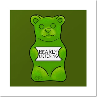 Bearly Listening Gummy Bear Candy Posters and Art